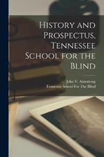 History and Prospectus, Tennessee School for the Blind