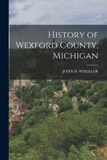 History of Wexford County, Michigan