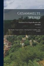 Gesammelte Werke: Bd. Wander Ungen in Rom. 3.Durchgeshene Und Erw. Aufl. [C1922
