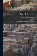 Syllabus; Introduction to the Science of Sociology