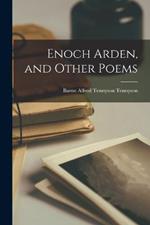 Enoch Arden, and Other Poems