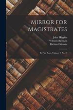 Mirror for Magistrates: In Five Parts, Volume 2, part 2