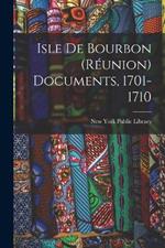 Isle De Bourbon (Reunion) Documents, 1701-1710