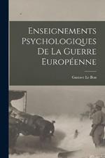 Enseignements psychologiques de la guerre europeenne