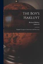 The Boy's Hakluyt: English Voyages of Adventure and Discovery