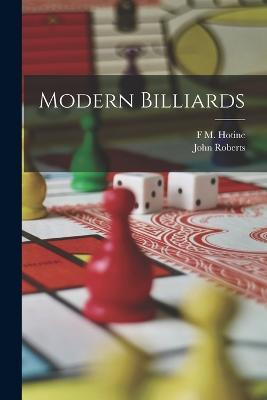 Modern Billiards - John Roberts,F M Hotine - cover