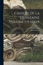 Cahiers de la quinzaine Volume 1-4 ser.14