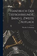 Handbuch der Tiefbohrkunde, Band I., zweite Auflage