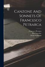 Canzone And Sonnets Of Francesco Petrarca