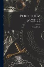 Perpetuum Mobile