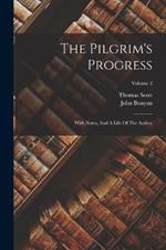 The Pilgrim's Progress: With Notes, And A Life Of The Author; Volume 2