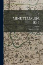 Die Ministerialen, 1836