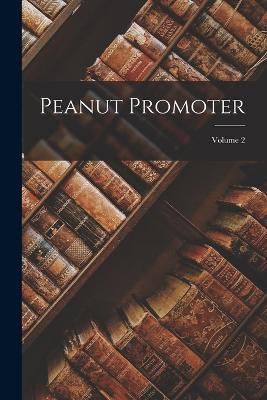 Peanut Promoter; Volume 2 - Anonymous - cover