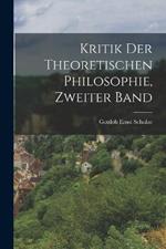 Kritik der theoretischen Philosophie, Zweiter Band