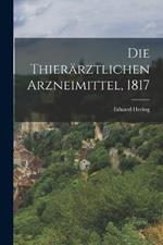 Die Thierärztlichen Arzneimittel, 1817