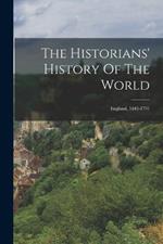 The Historians' History Of The World: England, 1642-1791