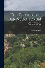 Zur Geschichte der Negotiorum Gestio