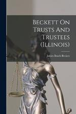 Beckett On Trusts And Trustees (illinois)