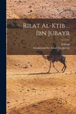 Rilat al-ktib ... Ibn Jubayr