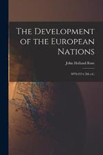 The Development of the European Nations: 1870-1914 (5th ed.)