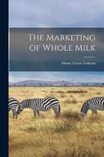 The Marketing of Whole Milk