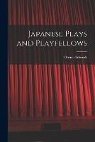Japanese Plays and Playfellows - Osman Edwards - cover