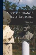 Signs of Change Seven Lectures