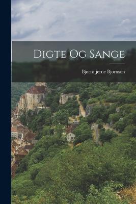 Digte Og Sange - Bjørnstjerne Bjørnson - cover