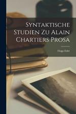 Syntaktische Studien Zu Alain Chartiers Prosa