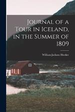 Journal of a Tour in Iceland, in the Summer of 1809