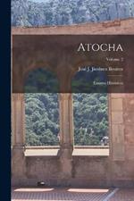 Atocha: Ensayos Históricos; Volume 2