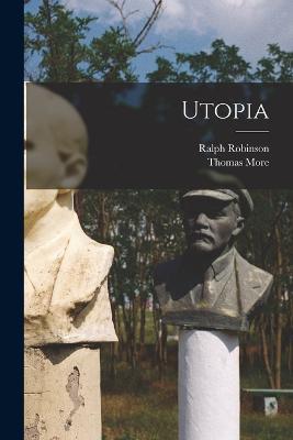 Utopia - Thomas More,Ralph Robinson - cover