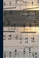 Dorothy: A Comedy Opera