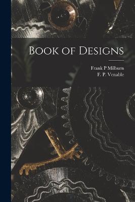 Book of Designs - Frank P Milburn,F P 1856-1934 Venable - cover