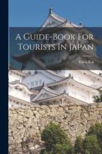 A Guide-book For Tourists In Japan