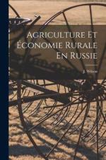 Agriculture Et Economie Rurale En Russie