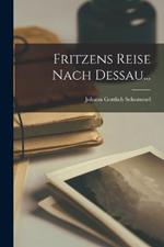 Fritzens Reise Nach Dessau...