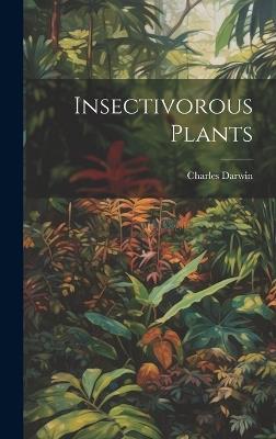Insectivorous Plants - Darwin Charles - cover