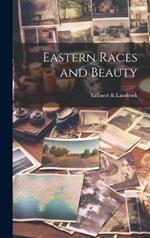 Eastern Races and Beauty