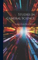 Studies in General Science
