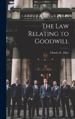 The Law Relating to Goodwill - cover