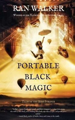 Portable Black Magic: Tales of the Afro Strange - Ran Walker - cover