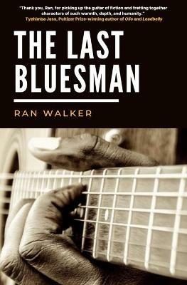The Last Bluesman - Ran Walker - cover