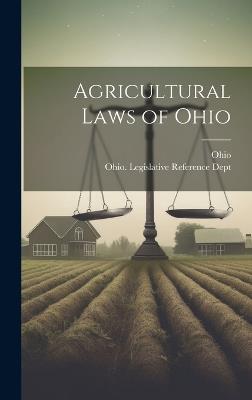 Agricultural Laws of Ohio - Ohio - cover