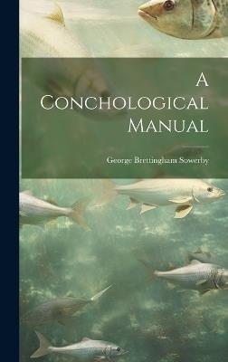 A Conchological Manual - George Brettingham Sowerby - cover