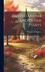 Protestantism and Other Essays