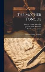 The Mother Tongue: Elementary English Grammar