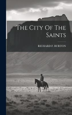 The City Of The Saints - Richard F Burton - cover