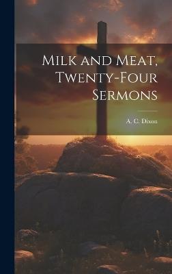 Milk and Meat, Twenty-four Sermons - cover
