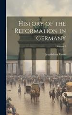 History of the Reformation in Germany; Volume 3